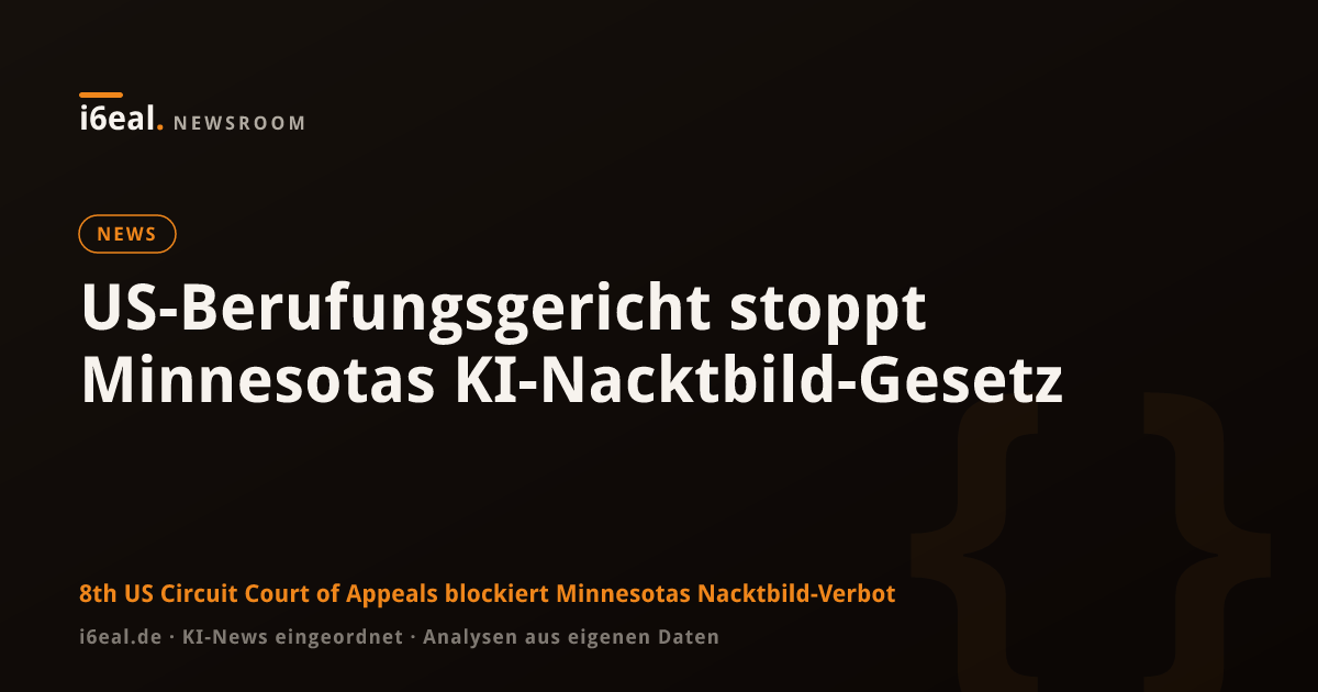 US-Berufungsgericht stoppt Minnesotas KI-Nacktbild-Gesetz